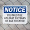 Signmission Must Be At Least 18 Years Of Age To Enter OSHA Notice Sign, Plastic, 10in W x 7in L, 2PK OS-2PACK-NS-P-710-L-15964 - alternate 7